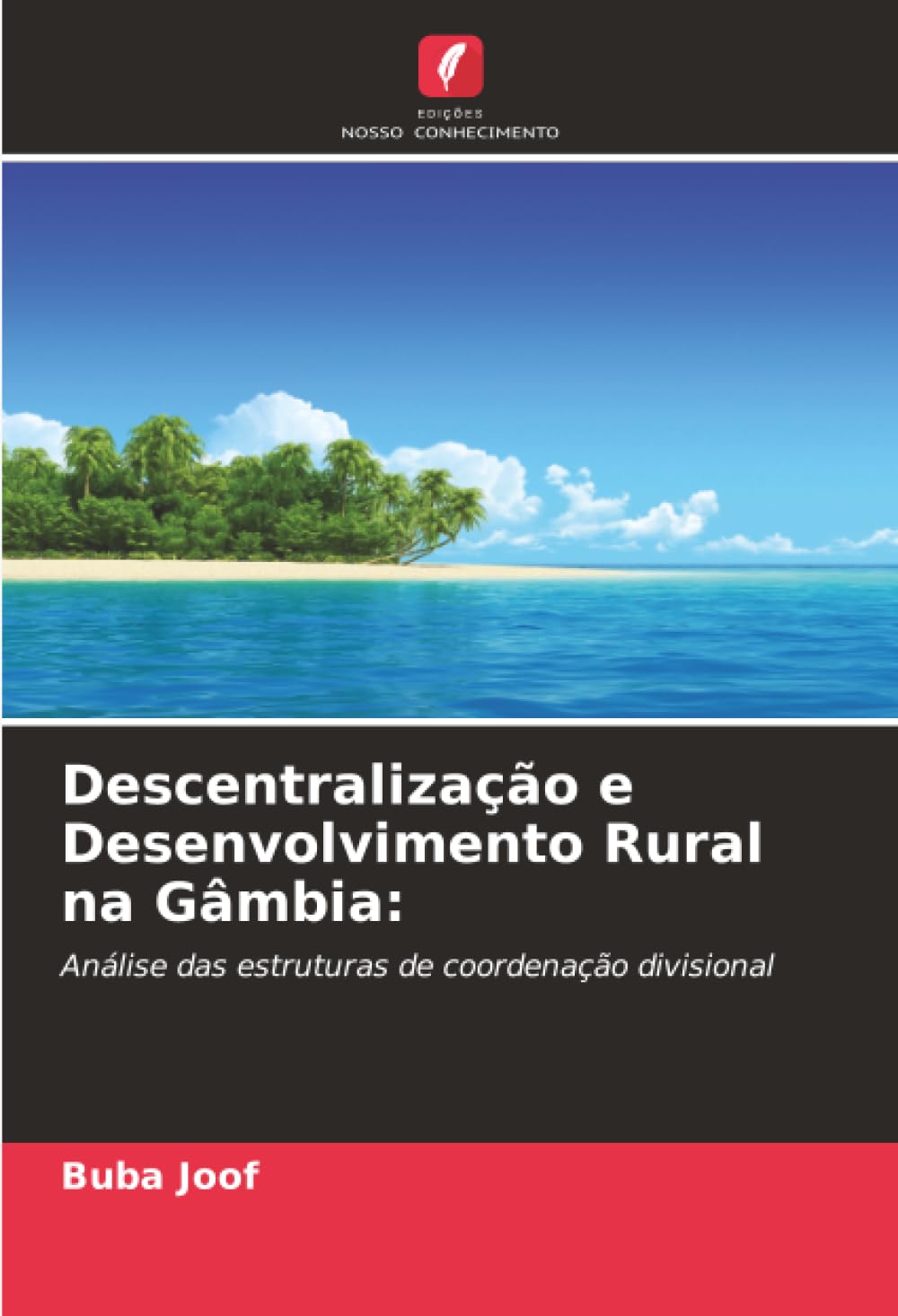 Descentralização e Desenvolvimento Rural na Gâmbia:: Análise das estruturas de coordenação divisional
