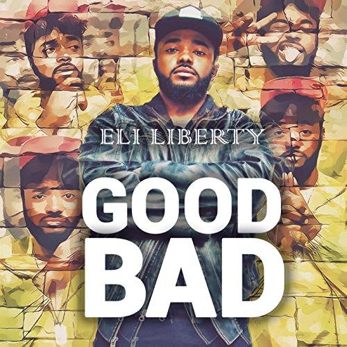 Amazon.co.jp: Good Bad : Eli Liberty: デジタルミュージック