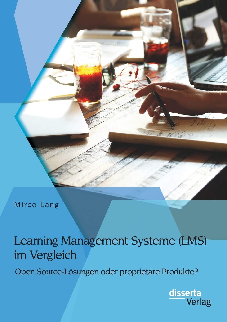 Learning Management Systeme (LMS) im Vergleich: Open Source-Losungen oder proprietare Produkte? (German Edition)
