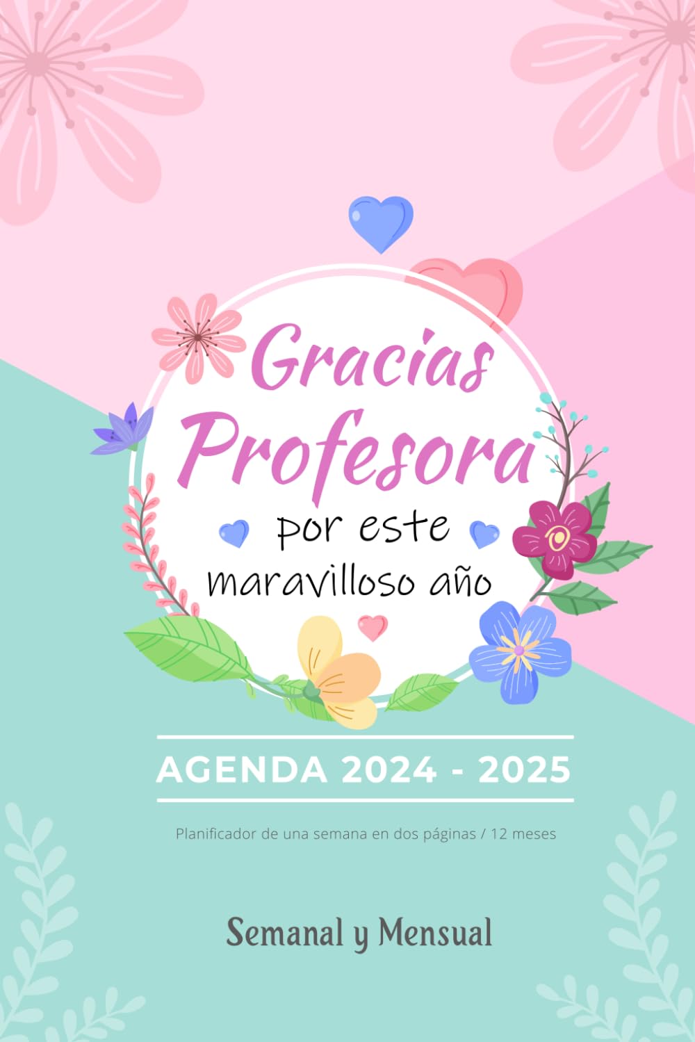 Agenda Profesora 2024 2025 A5: Regalo para maestra de Infantil | planificador semanal y mensual | formato pequeño a5 | una semana en dos páginas | 12 meses | cuaderno del profesor