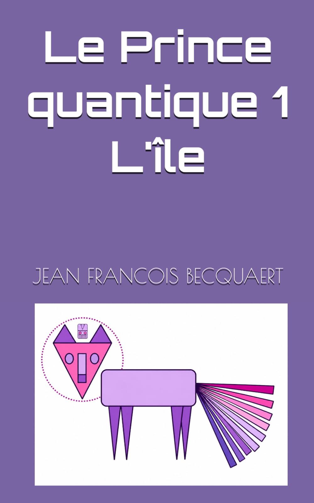 LE PRINCE QUANTIQUE 1: L'île (édition couleur)