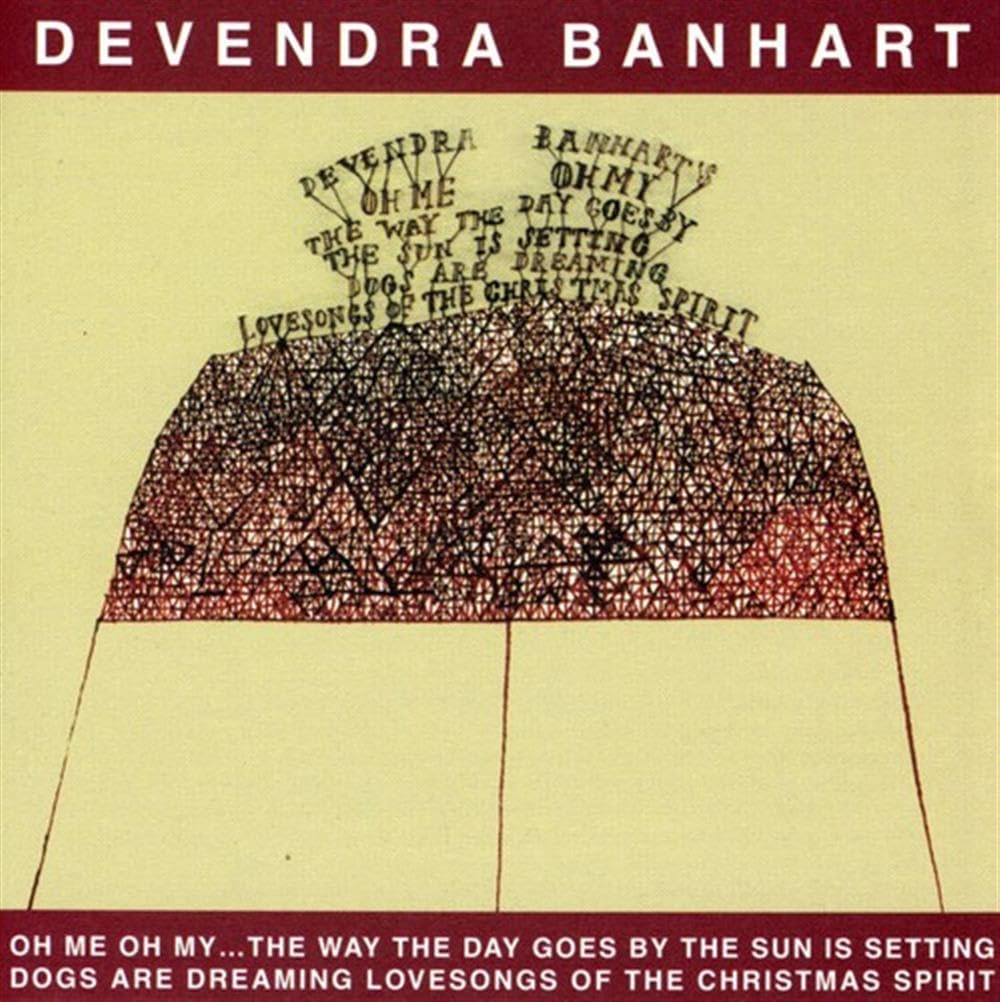 Oh Me Oh My: The Way The Day Goes By The Sun Is Setting Dogs Are Dreaming Lovesongs Of The Christmas Spirit. [Audio CD] Devendra Banhart