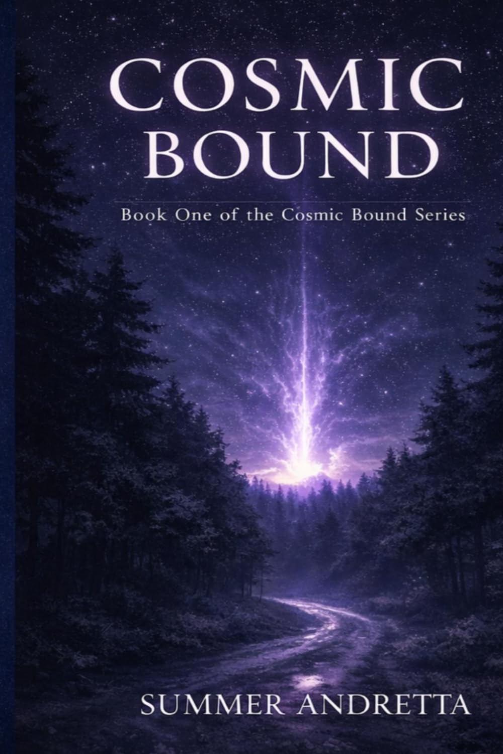 Cosmic Bound: Book One Of The Cosmic Bound Series