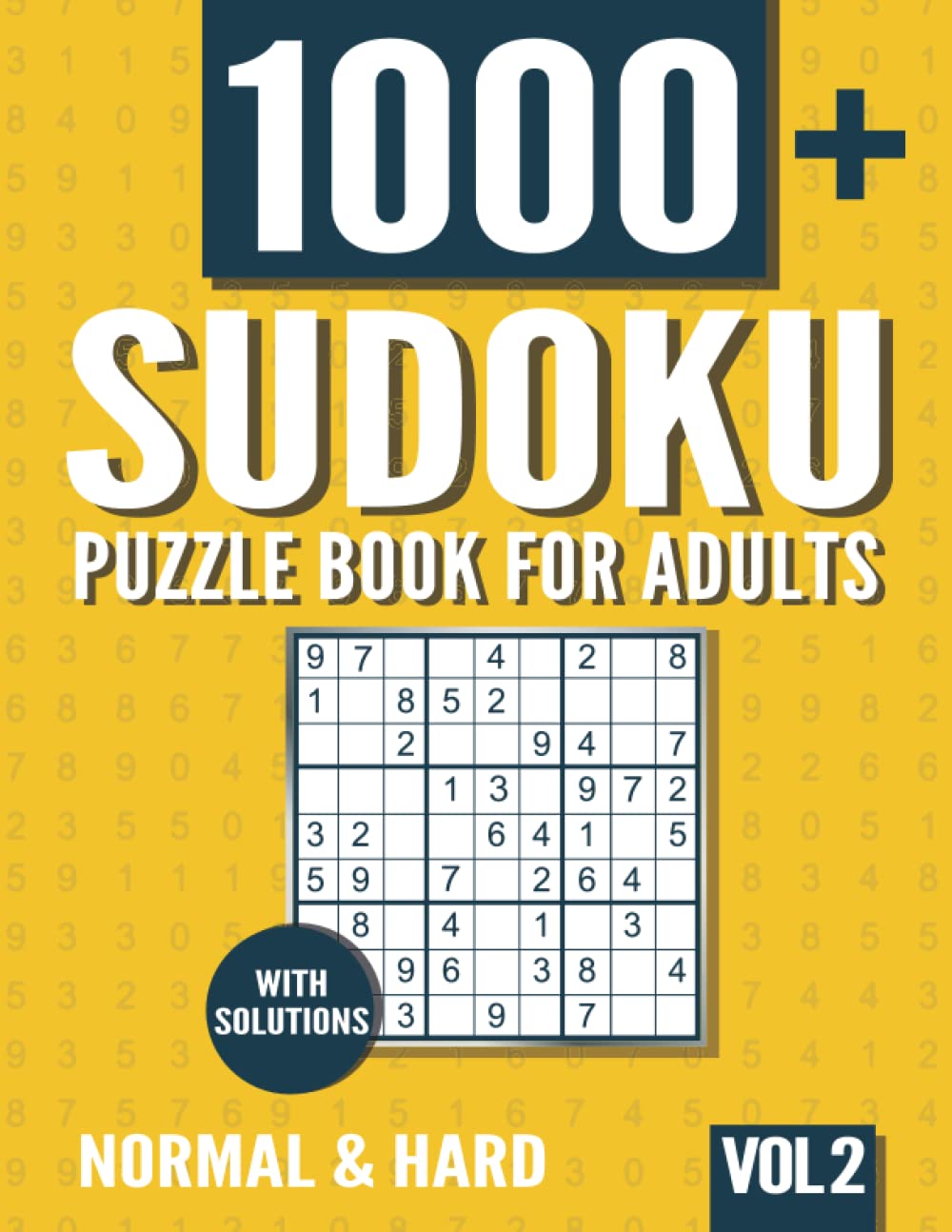 Sudoku Puzzle Book for Adults: 1000+ Normal and Hard Sudoku Puzzles with Solutions - Vol. 2