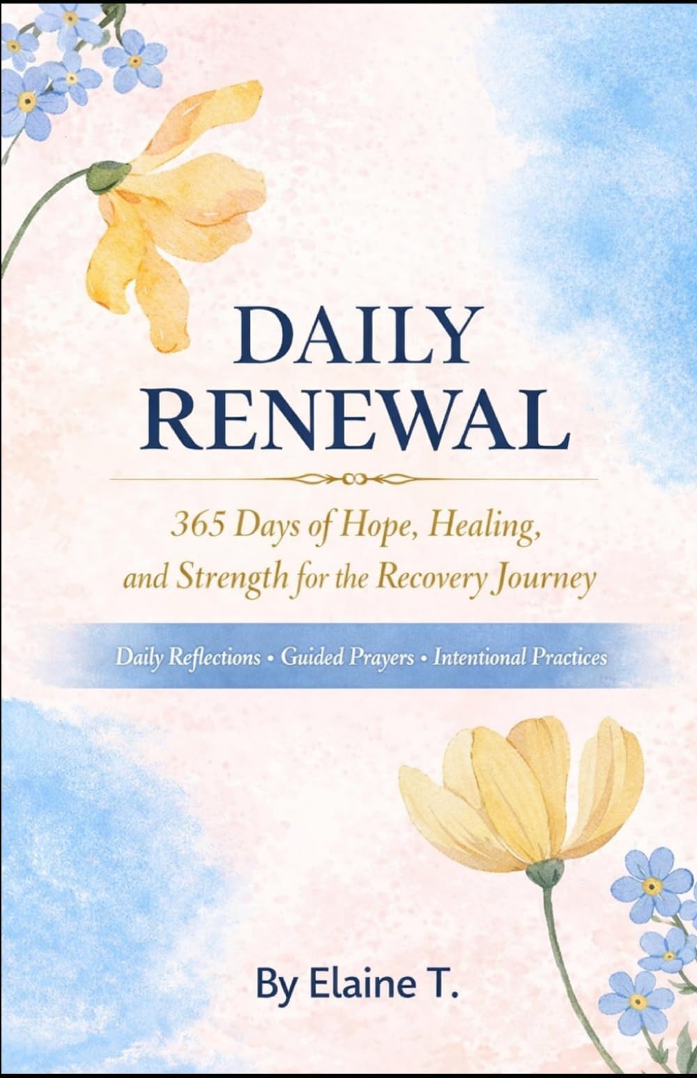 Daily Renewal: 365 Days of Hope, Healing, and Strength for the Recovery Journey (Revised)