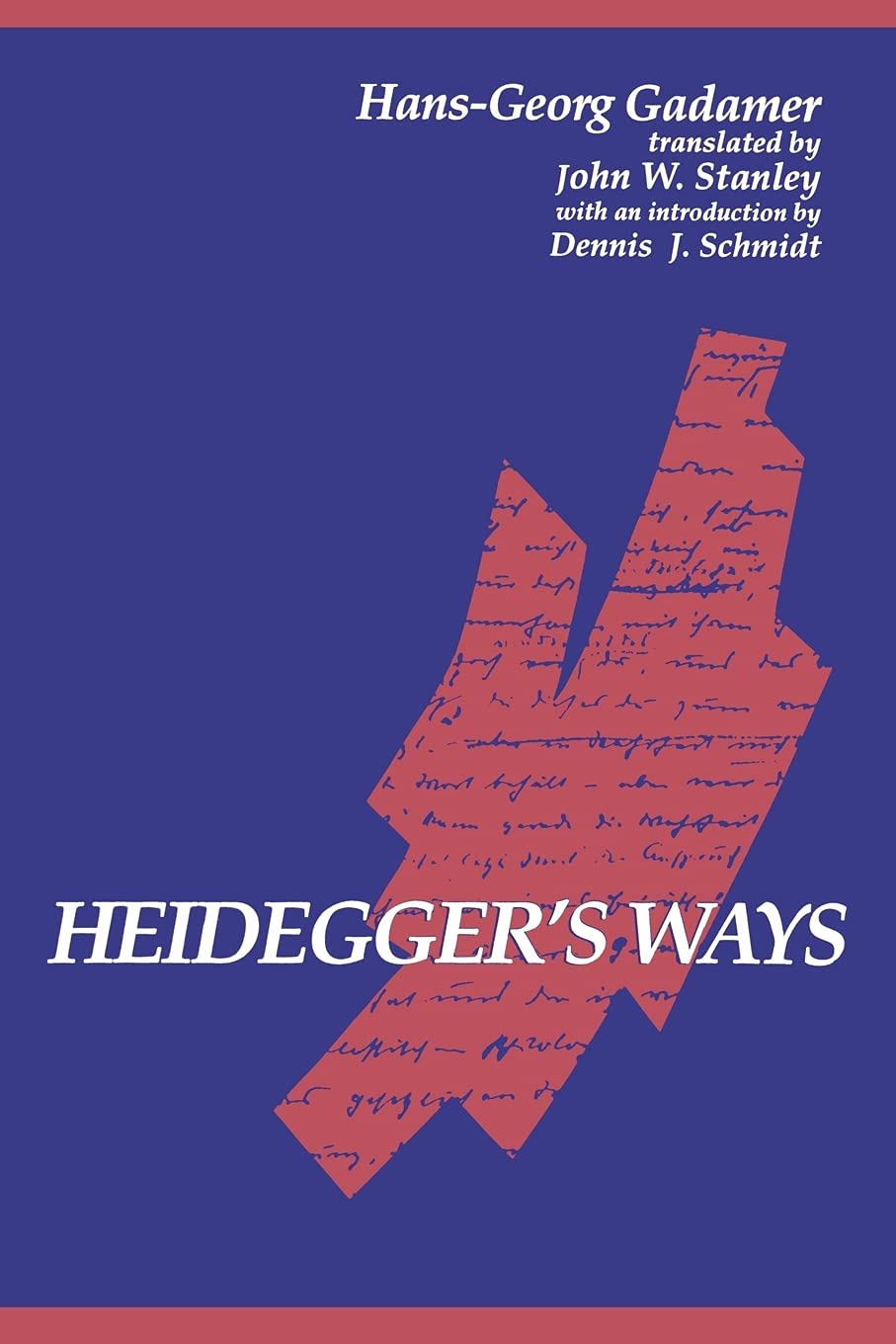 Heidegger's Ways (Suny Series in Contemporary Continental Philosophy)