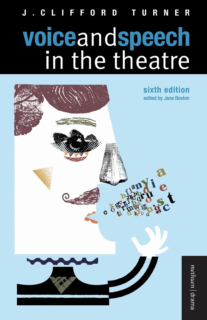 Voice and Speech in the Theatre (Methuen Drama Modern Plays)