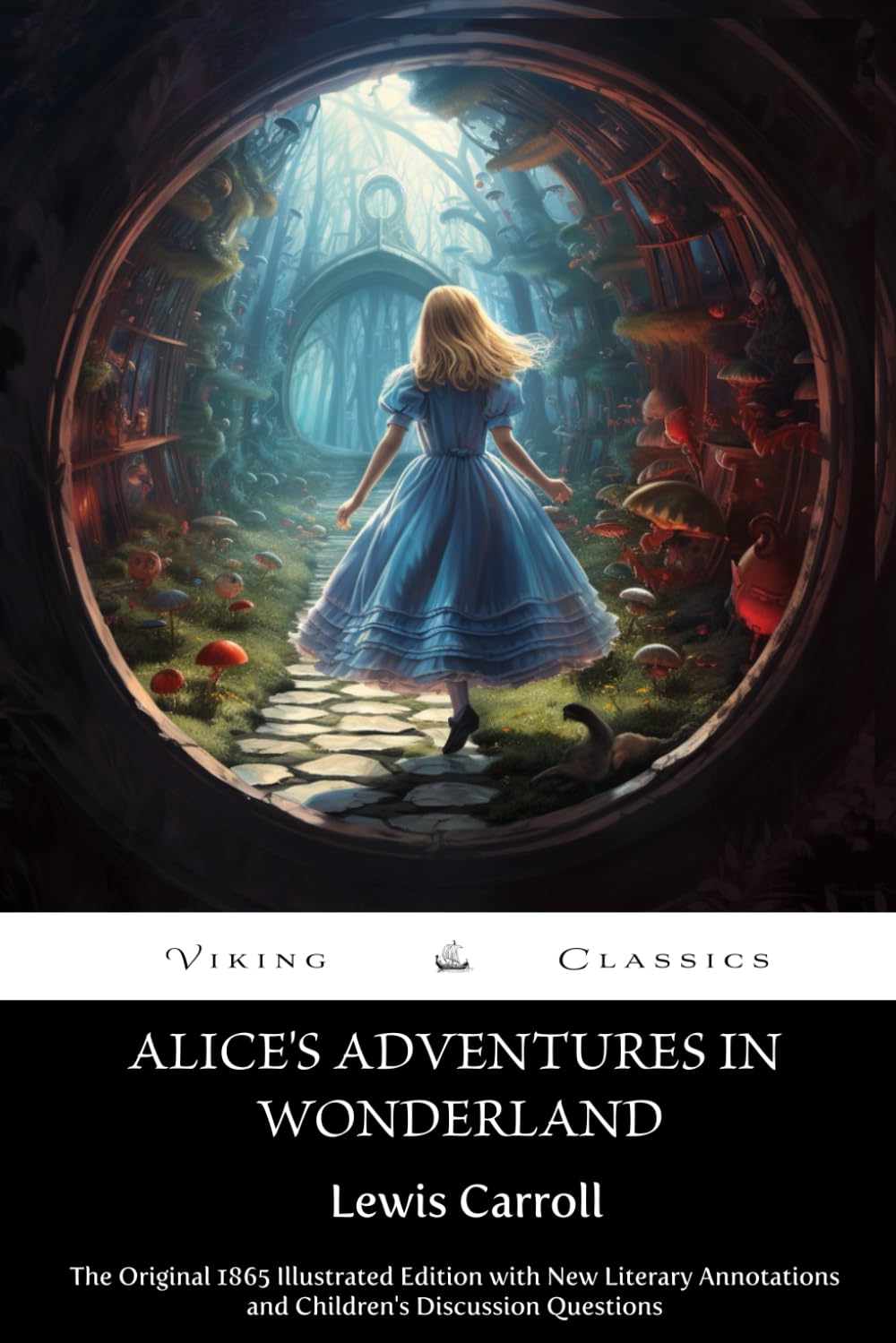 Alice's Adventures in Wonderland (Annotated): The Original 1865 Illustrated Edition with New Literary Annotations and Children's Discussion Questions