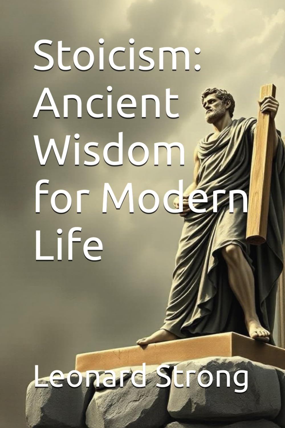Stoicism: Ancient Wisdom for Modern Life (philosophy/psychology)