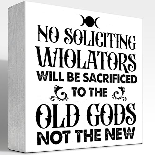 Letrero de "No Soliciting for House Funny Violators will be Sacrificed to the Old Gods Not the New Wood" ("No Soliciting Sign for House Funny