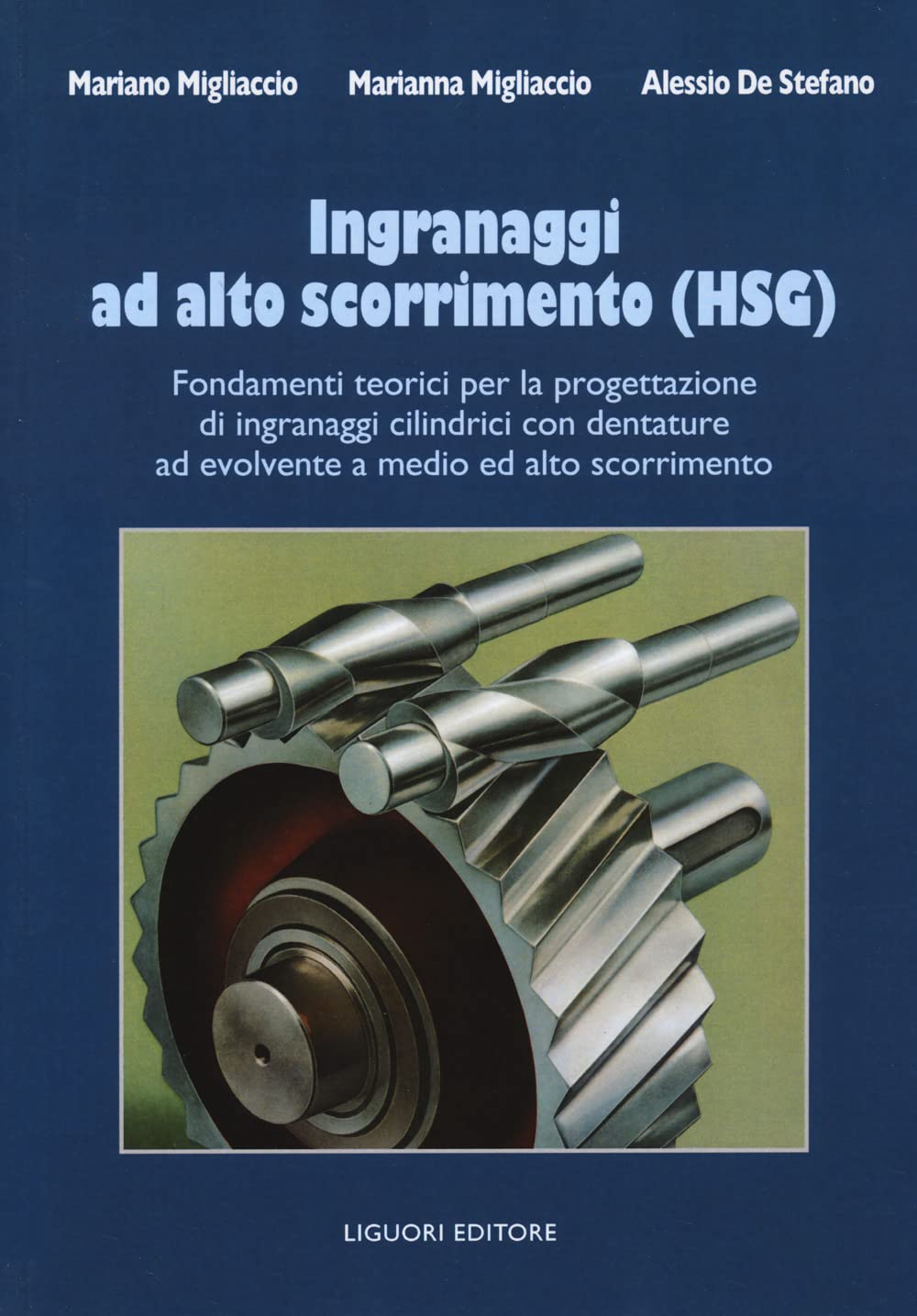 Ingranaggi Ad Alto Scorrimento (Hsg). Fondamenti Teorici Per La Progettazione Di Ingranaggi Cilindrici Con Dentature Ad Evolvente A Medio Ed Alto Scorrimento - 4