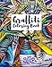 Graffiti coloring book: Graffiti art Coloring Book, Graffiti Coloring Book For Kids and Adults, graffiti letters, crayola art with edge, hip hop coloring book, Gift for