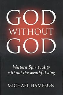 God Without God – Western Spirituality Without the Wrathful King