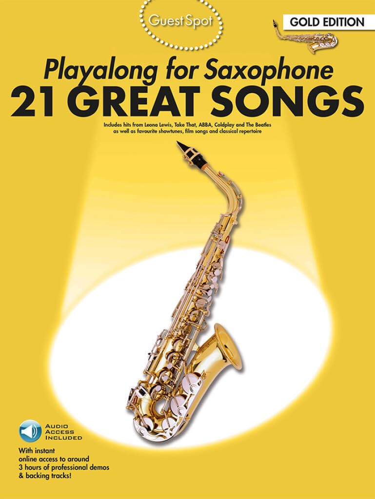 Guest Spot: Playalong For Alto Saxophone - Gold Edition: Playalong 21 Great Songs Gold Edition