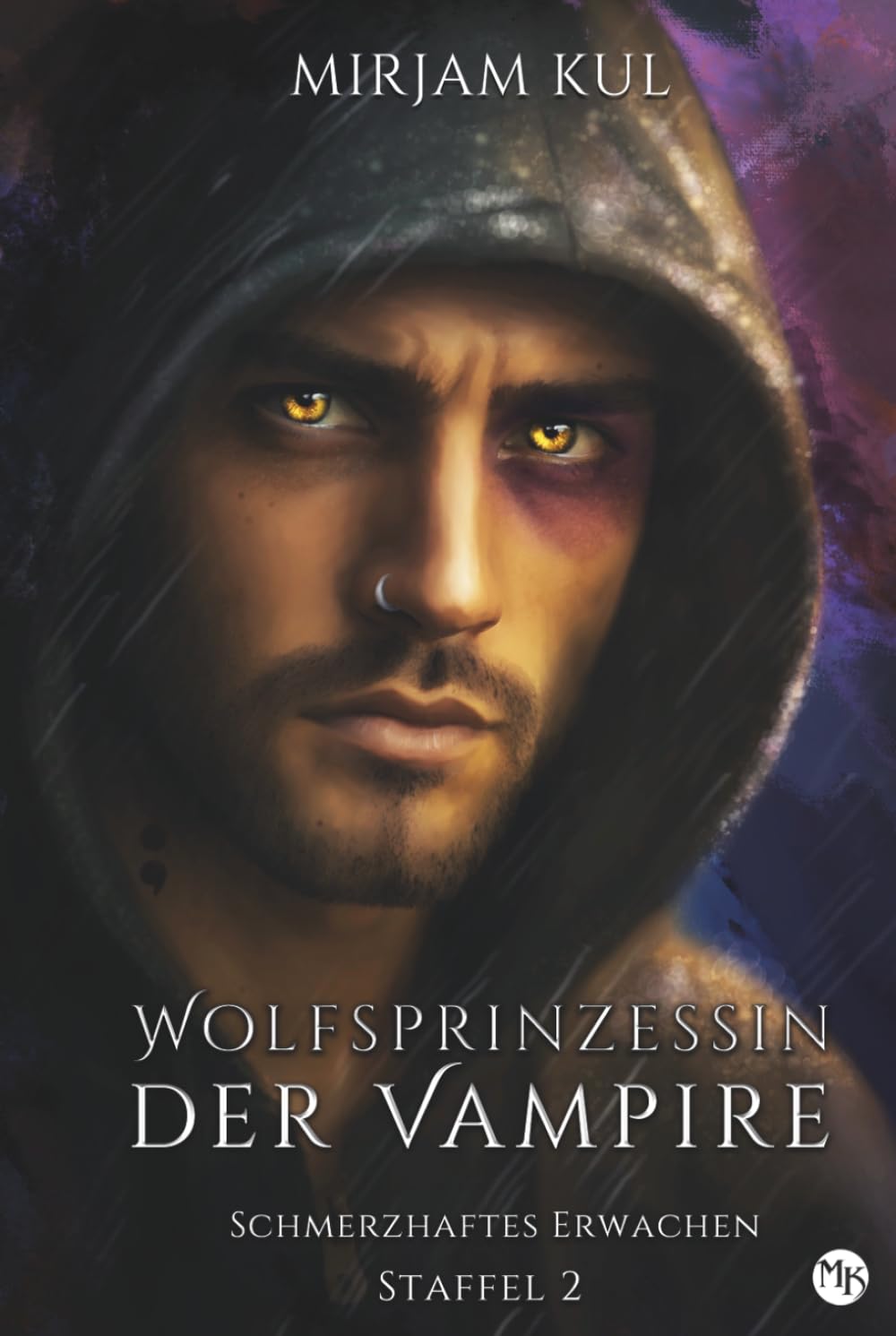 Schmerzhaftes Erwachen (Wolfsprinzessin der Vampire - Staffel 2, Band)