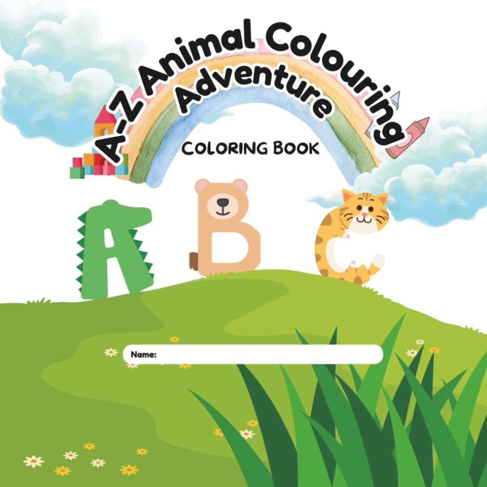 A-Z Animal Colouring Adventure: Colouring Book