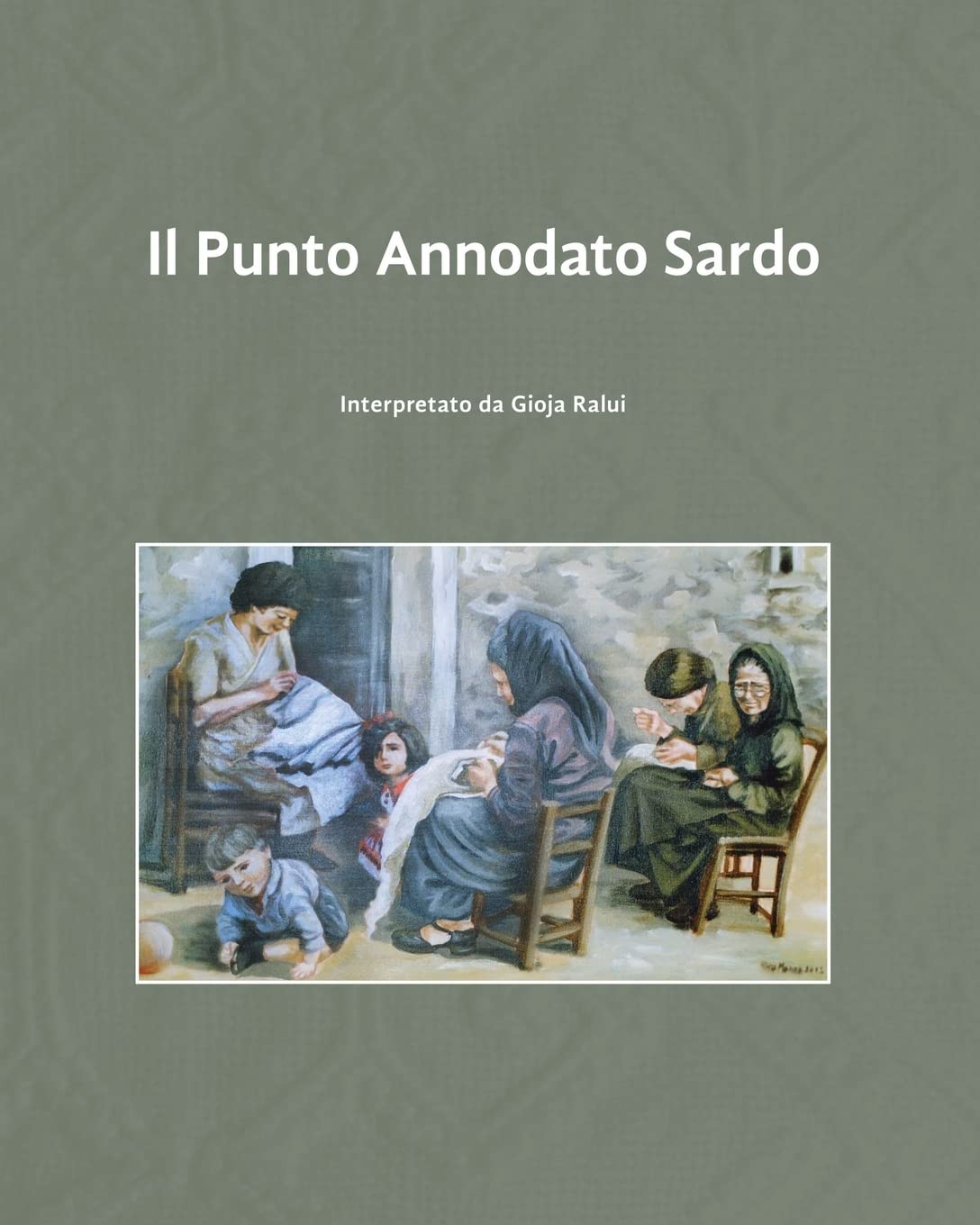 Il Punto Annodato Sardo: interpretato da Gioja Ralui