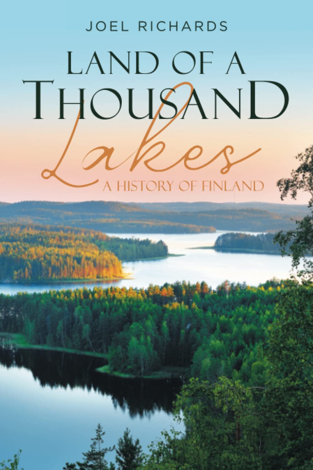 Land of a Thousand Lakes: A History of Finland