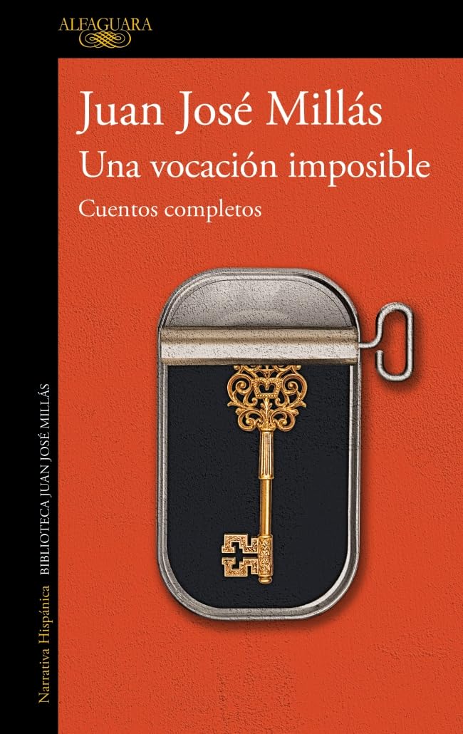Una vocación imposible. Cuentos completos (Hispánica)
