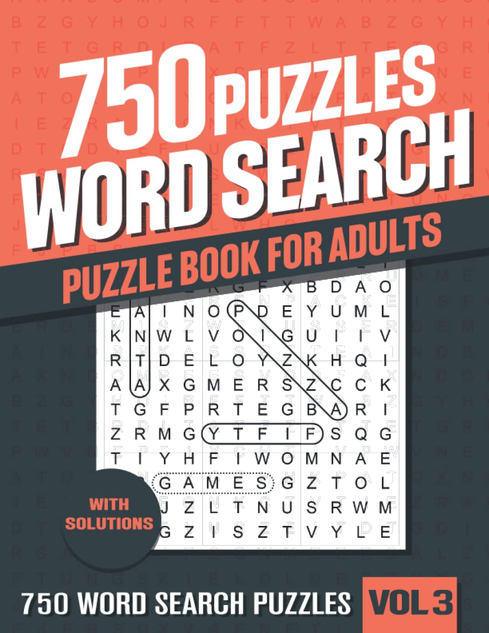 750 Word Search Puzzle Book for Adults: Big Puzzlebook with Word Find Puzzles for Seniors, Adults and all other Puzzle Fans - Vol 4