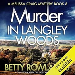 Murder in Langley Woods: A Completely Addictive Cozy Mystery Novel Titelbild