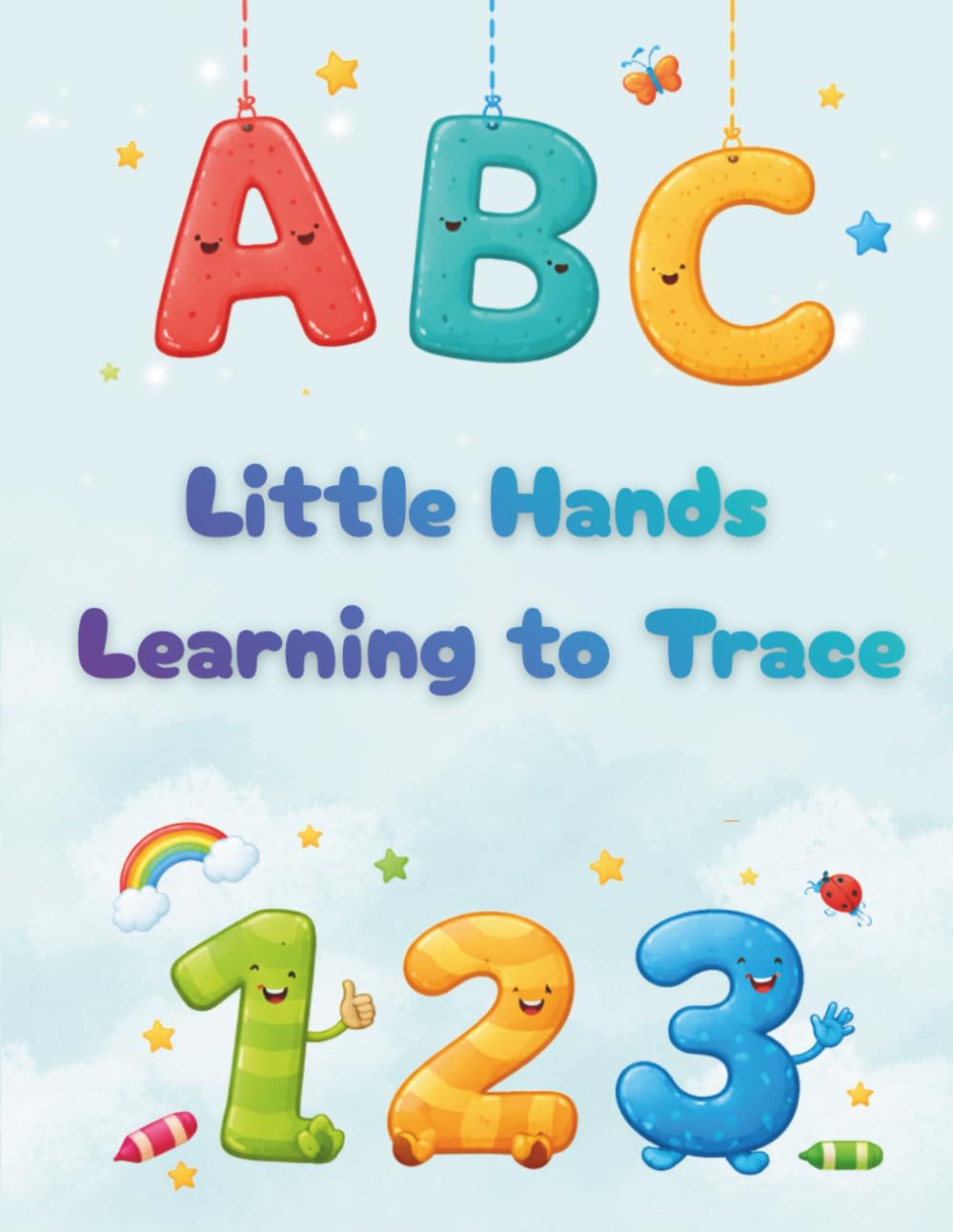 Little Hands Learning to Trace: A Fun Preschool Full Color Workbook for Tracing Lines, Shapes, Letters, and Numbers | An Early Learning Workbook for Ages 2–5
