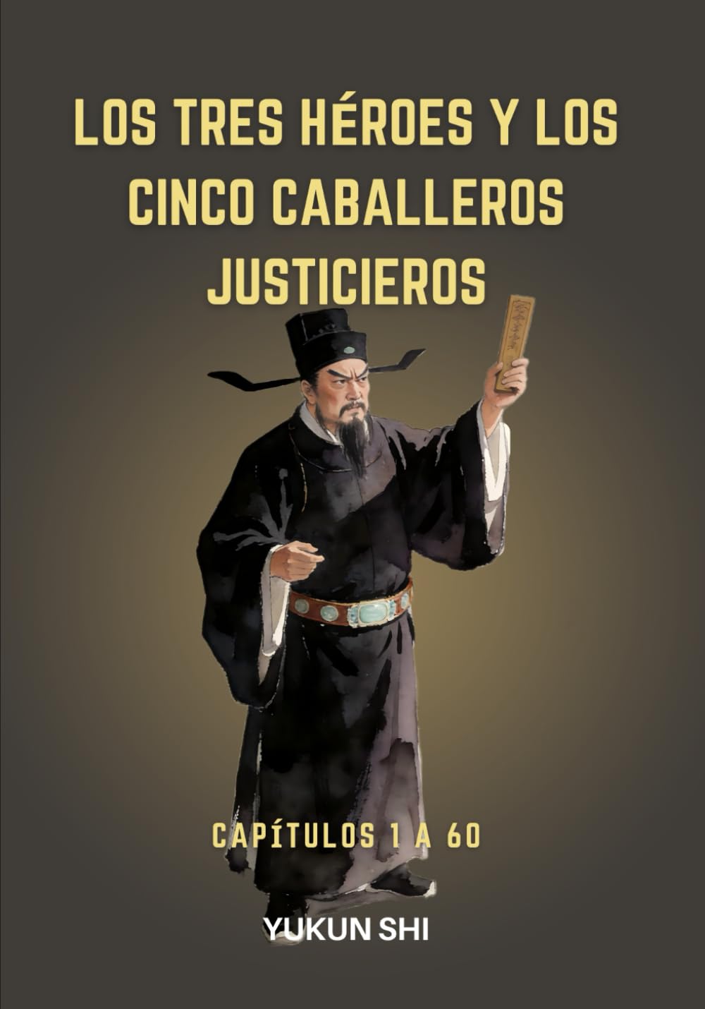 Los tres héroes y los cinco caballeros justicieros: Capítulos 1 a 60