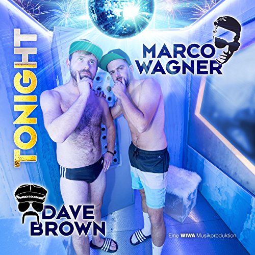 Marco Wagner & Dave Brown
