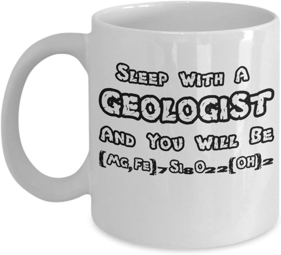Funny Geology Mugs - Sleep with A Geologist and You Will Be Cummingtonite - Ideal Geologist Gifts (11oz)