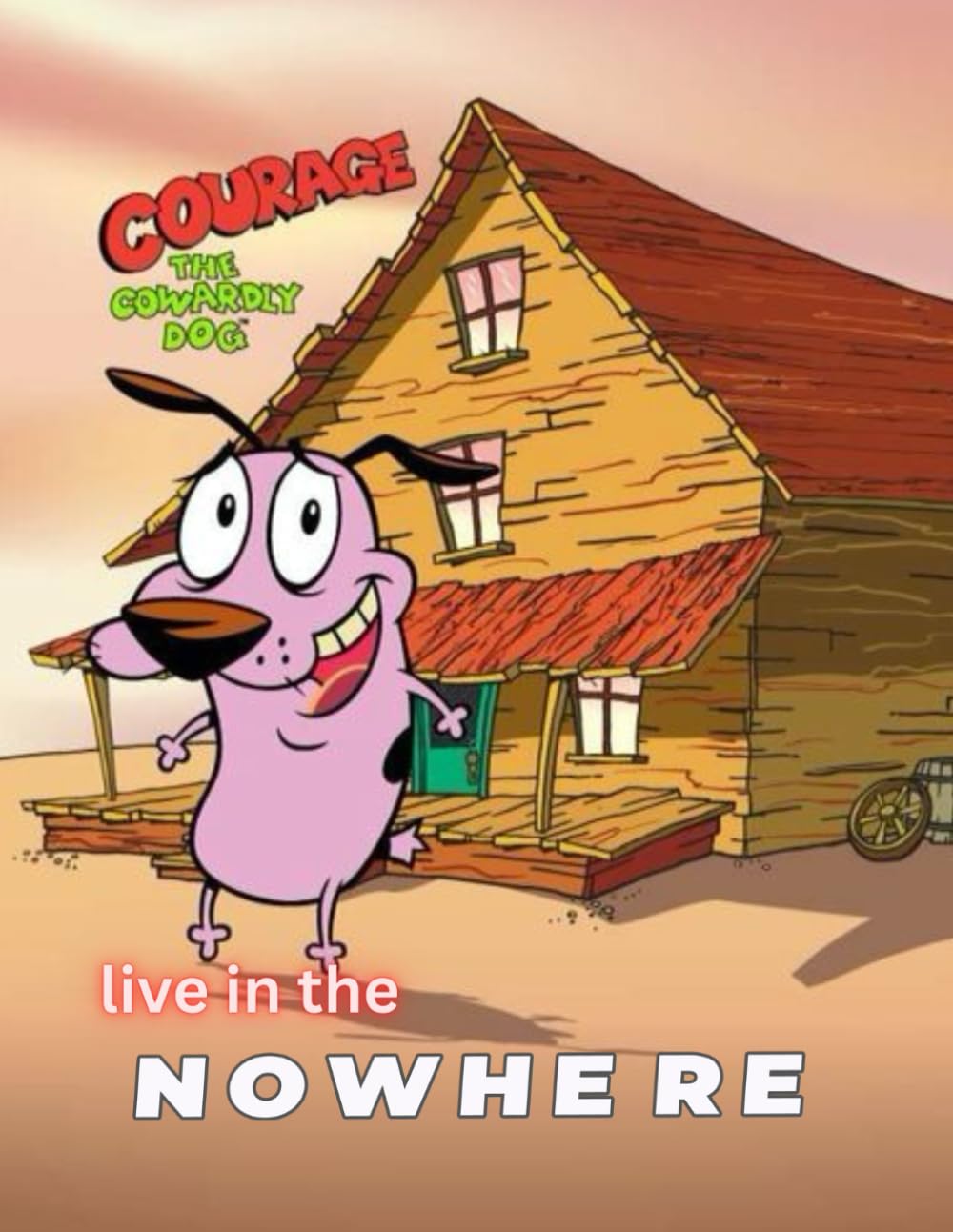 Courage and Cowardly Dog: Meanwhile in the Nowhere