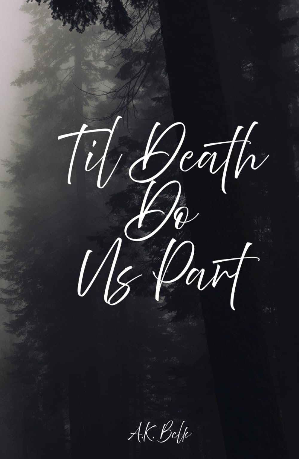 Til Death Do Us Part