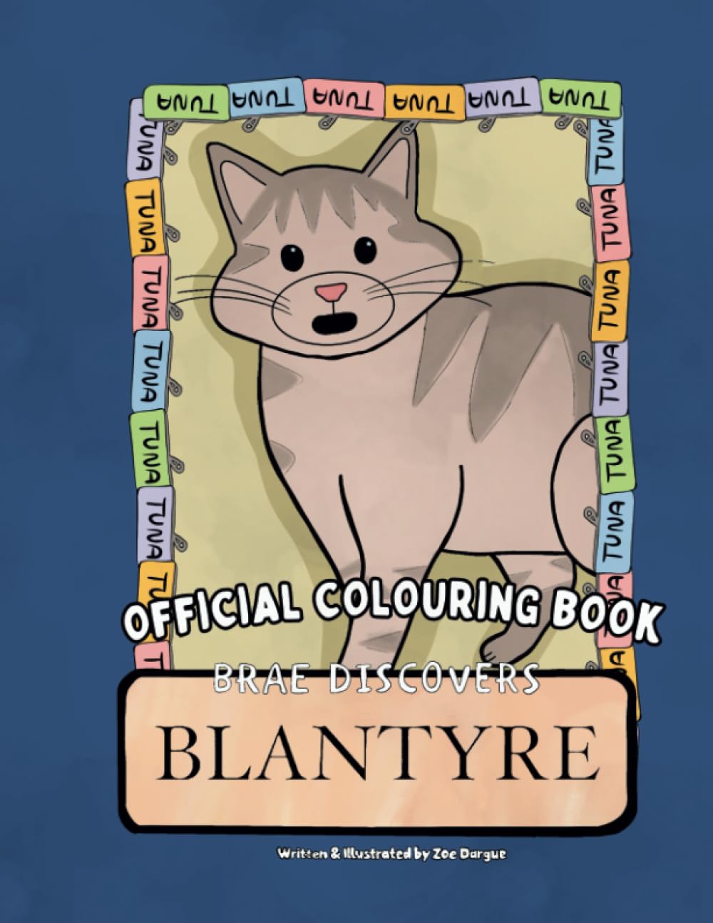Brae Discovers Blantyre: Official Colouring Book!