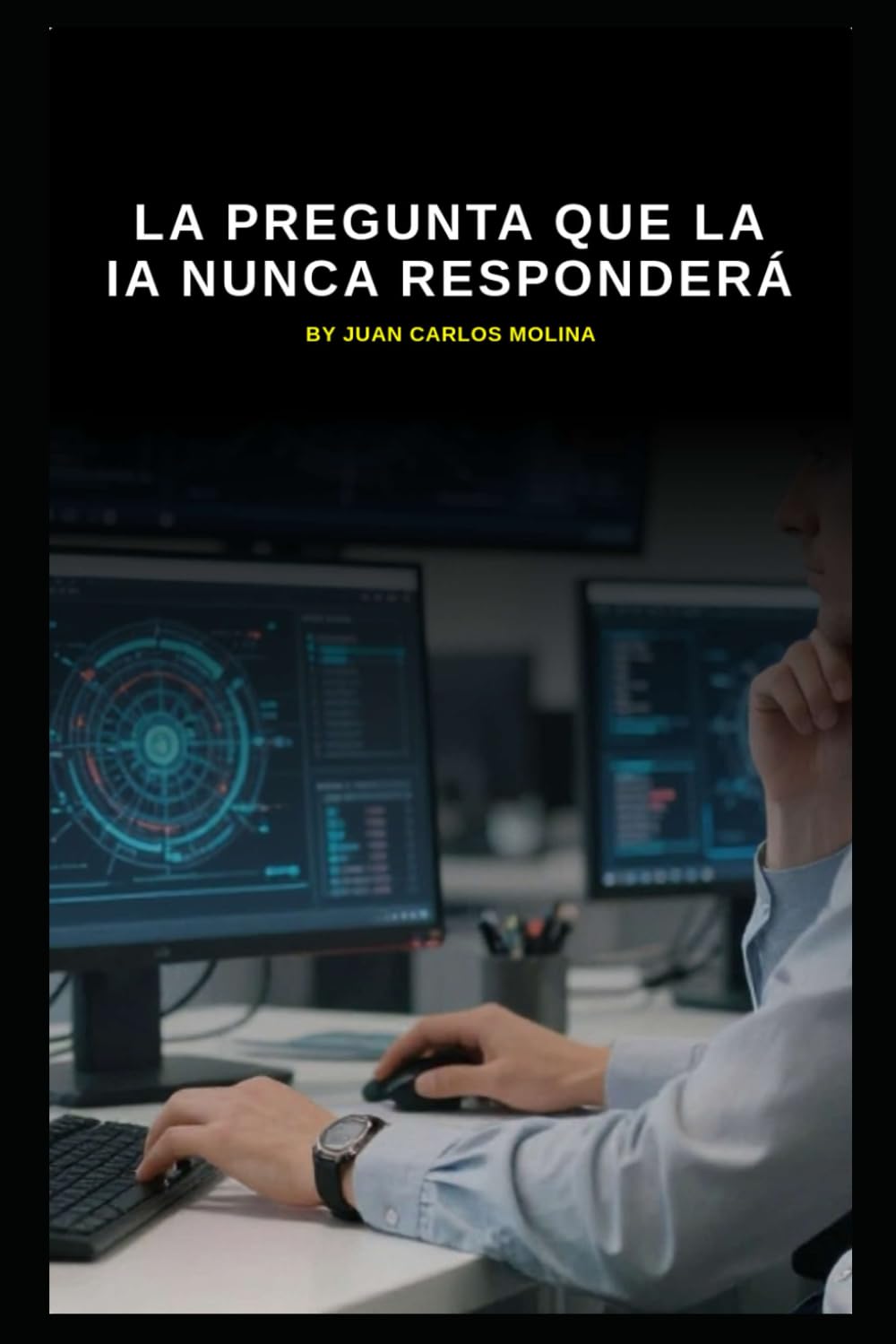 La pregunta que la IA nunca responderá: Explora los límites de la inteligencia artificial y las preguntas inalcanzables de la conciencia humana