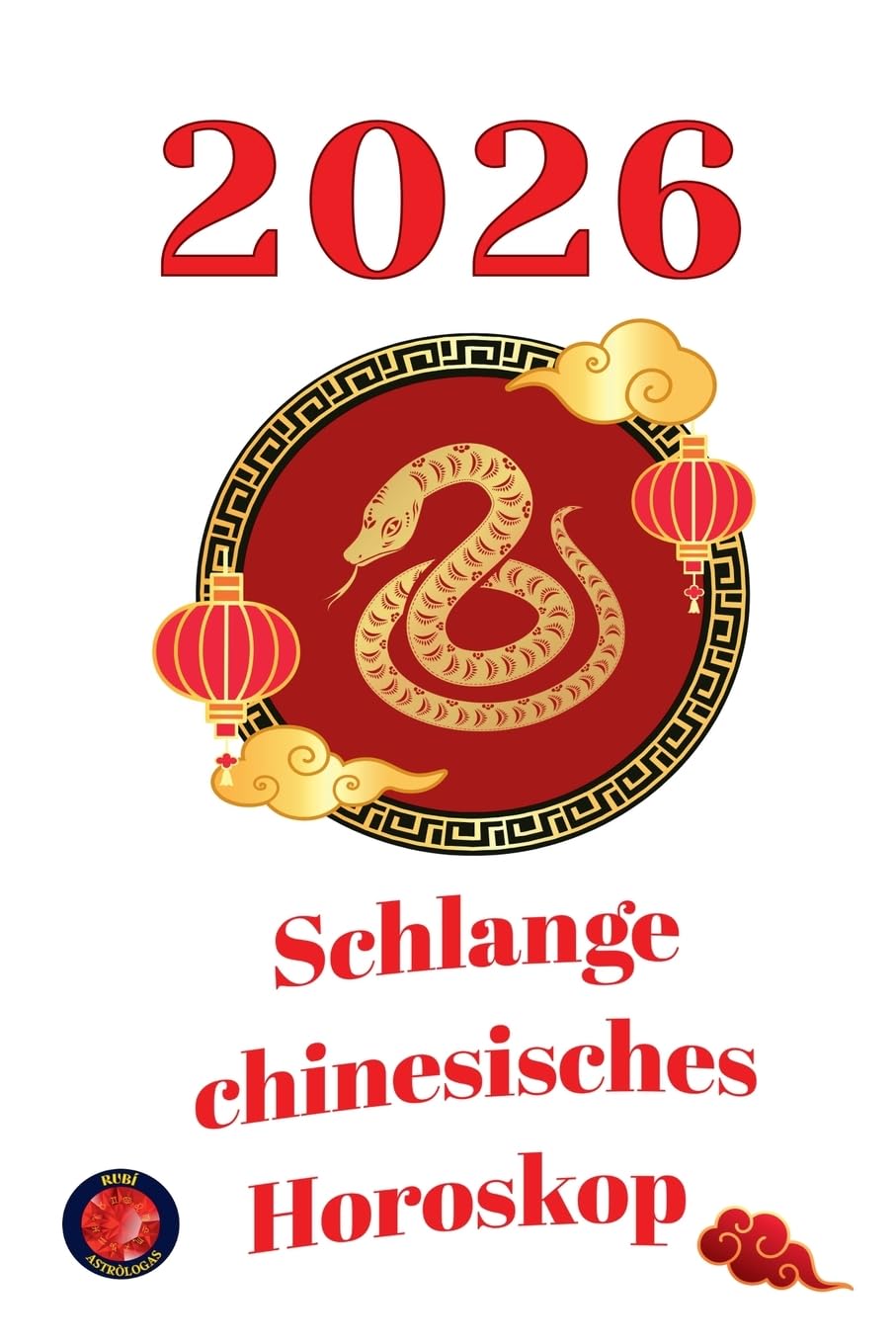 Schlange chinesisches Horoskop 2026
