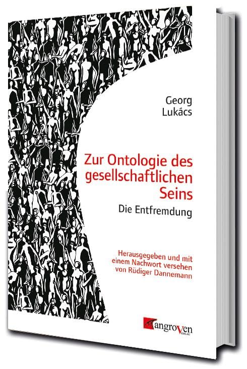 Zur Ontologie des gesellschaftlichen Seins: Die Entfremdung