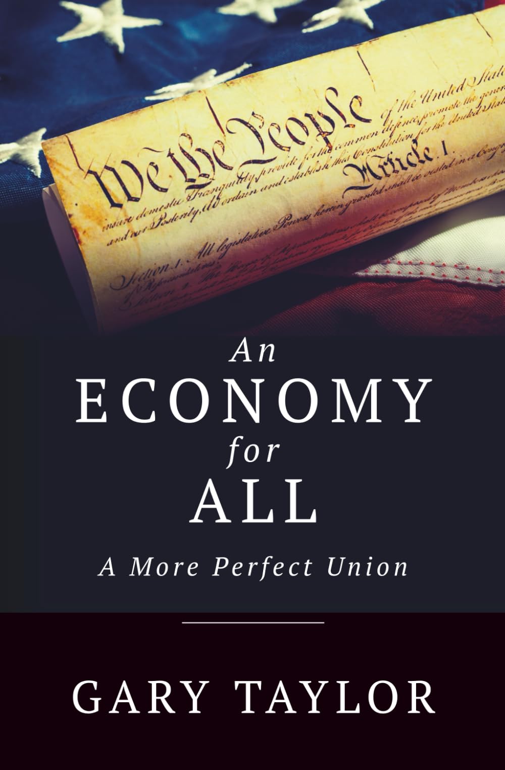 An Economy for All: A More Perfect Union