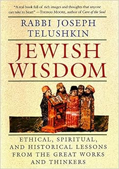 Jewish Wisdom:  Ethical, Spiritual, and Historical Lessons from the Great Works and Thinkers book cover