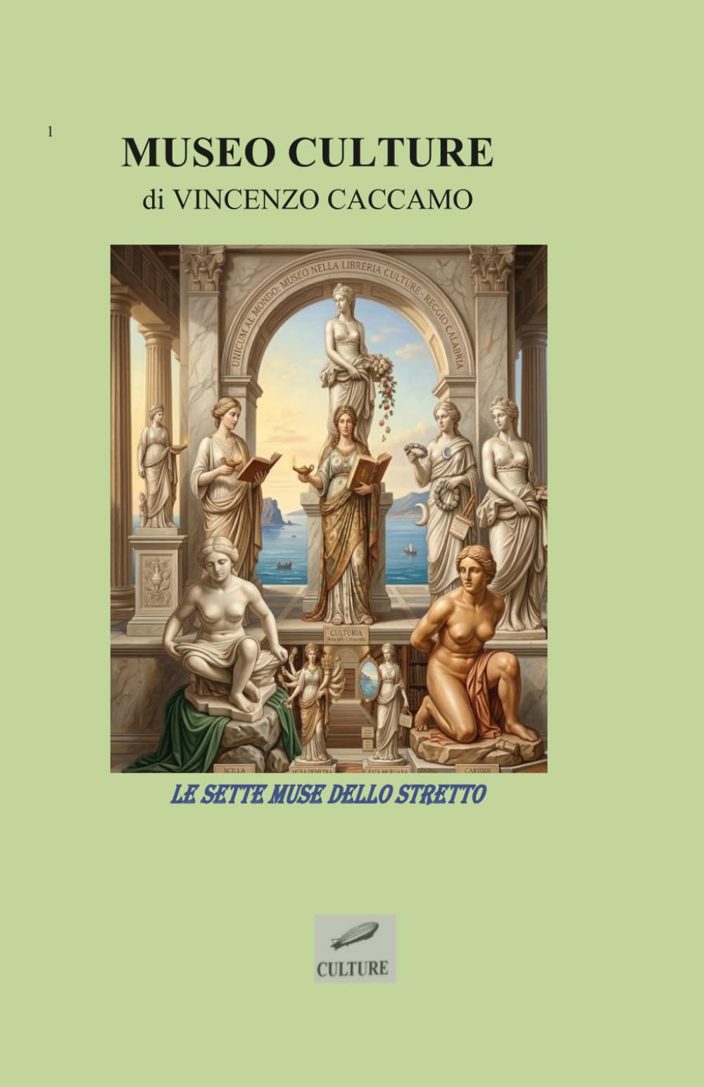 MUSEO CULTURE DI REGGIO CALABRIIA: A CURA DI VINCENZO CACCAMO