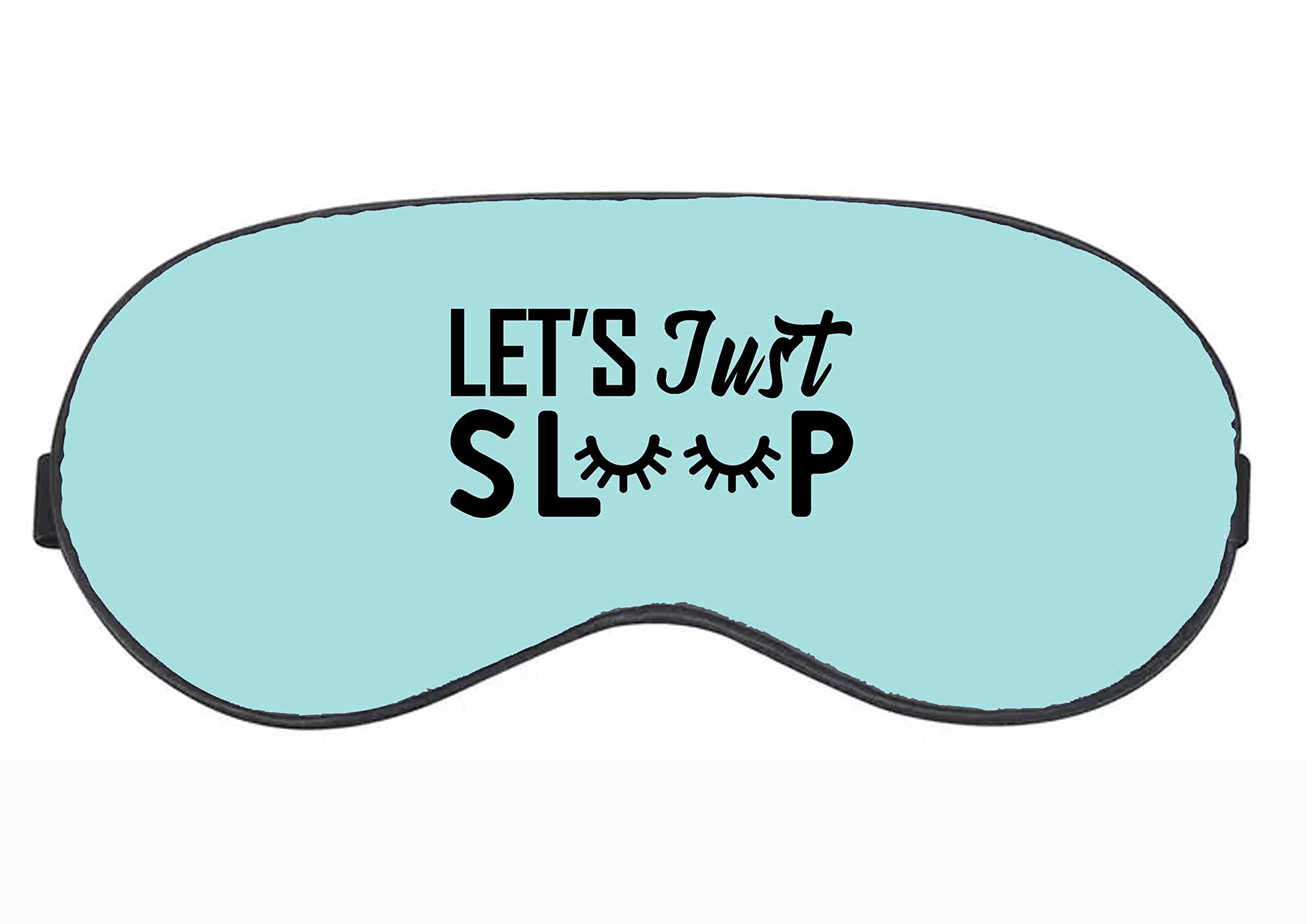 CC ENTERPRISES Cotton Lets's Just Sleep Beautiful Eye Mask Blackout Soft Sleeping Mask For Womens And Mens Sleep Mask For Travelling.