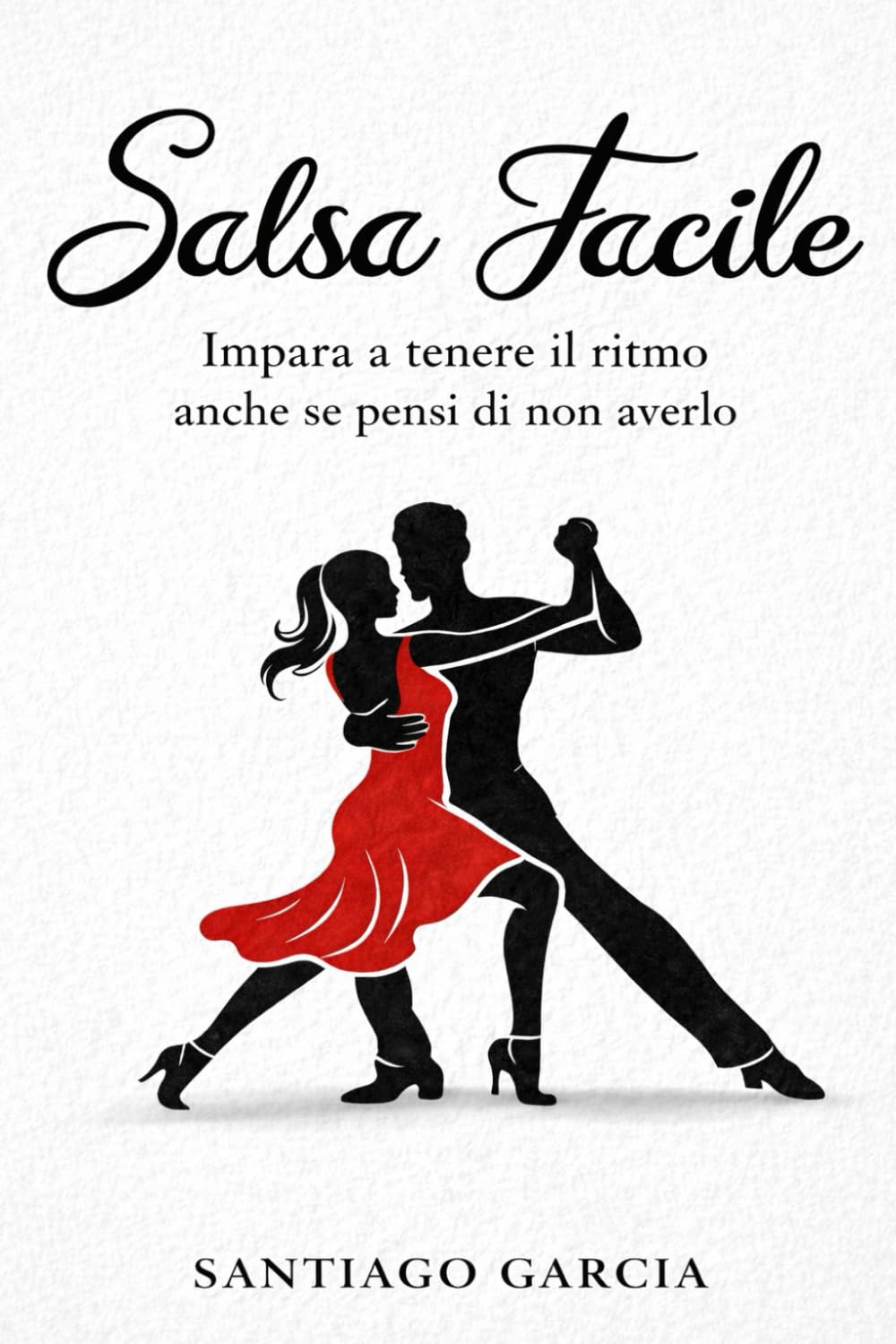 Salsa facile: Impara a tenere il ritmo anche se non pensi di averlo