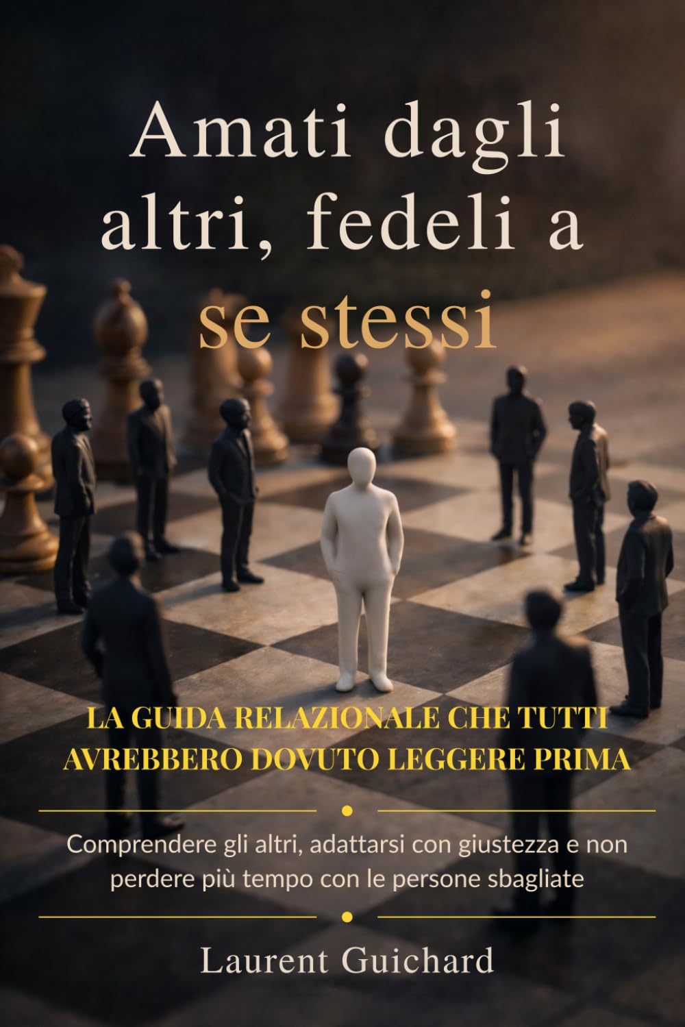 Amati dagli altri, fedeli a se stessi: Capire le relazioni, proteggere la propria energia e costruire legami più sani (The Human Connection Series)