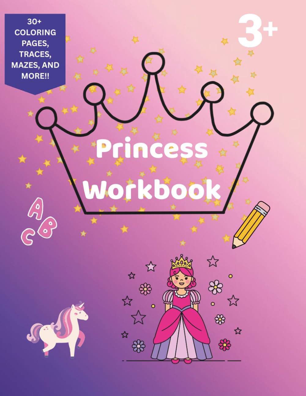 Princess Workbook: Trace - Color - Learn