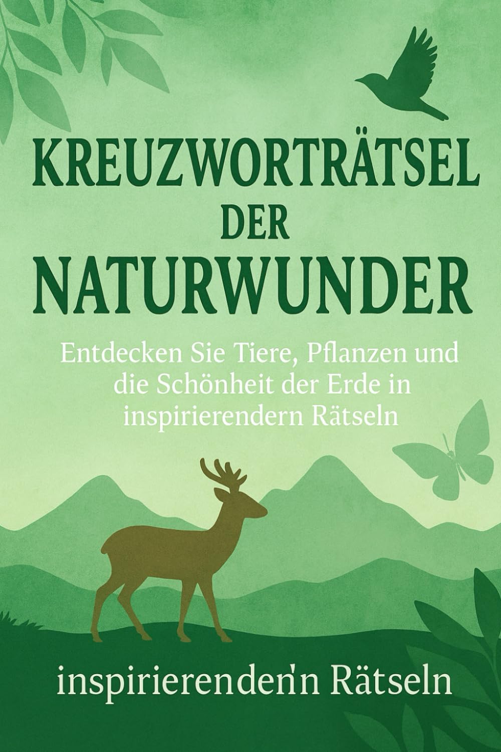 Kreuzworträtsel der Naturwunder: Entdecken Sie Tiere, Pflanzen und die Schönheit der Erde in inspirierenden Rätseln