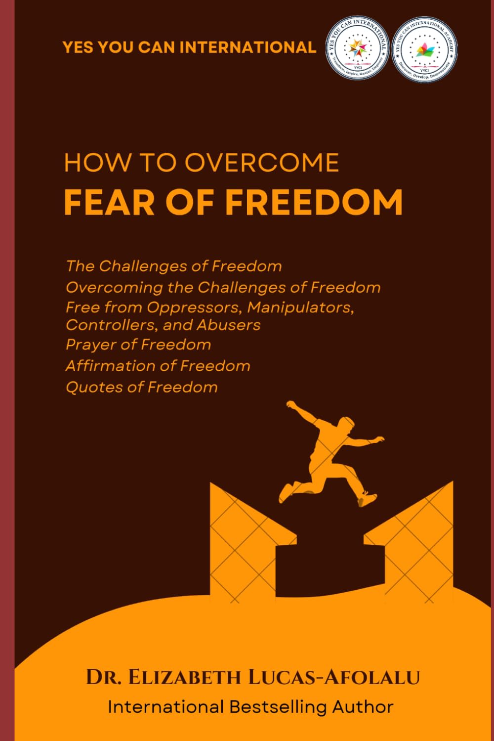 HOW TO OVERCOME FEAR OF FREEDOM