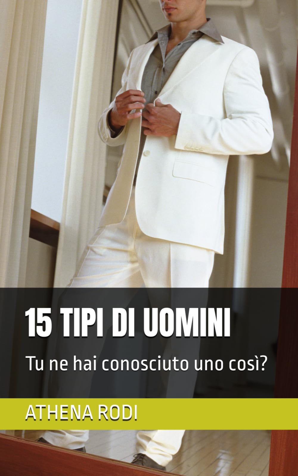 15 TIPI DI UOMINI: Tu ne hai conosciuto uno così?