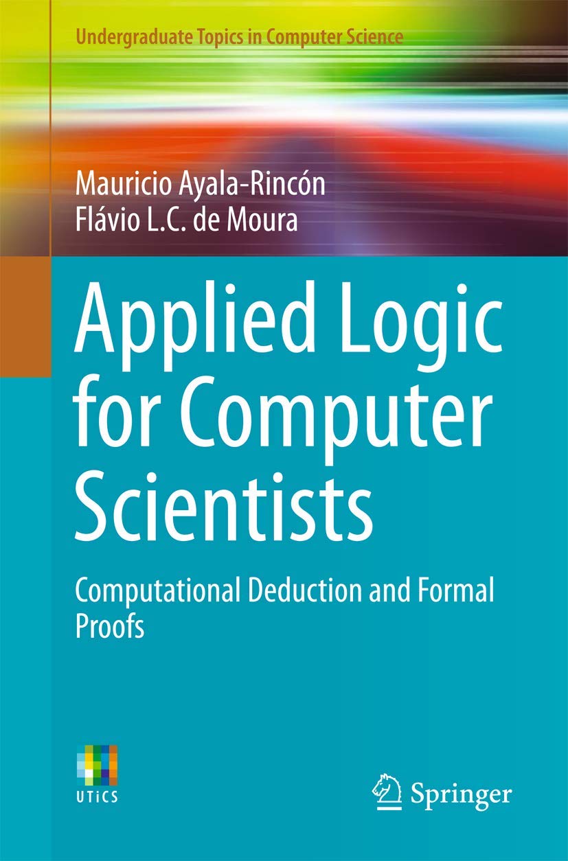 Applied Logic for Computer Scientists Computational Deduction and