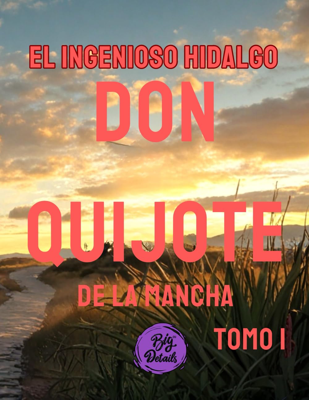 El ingenioso hidalgo don Quijote de la Mancha