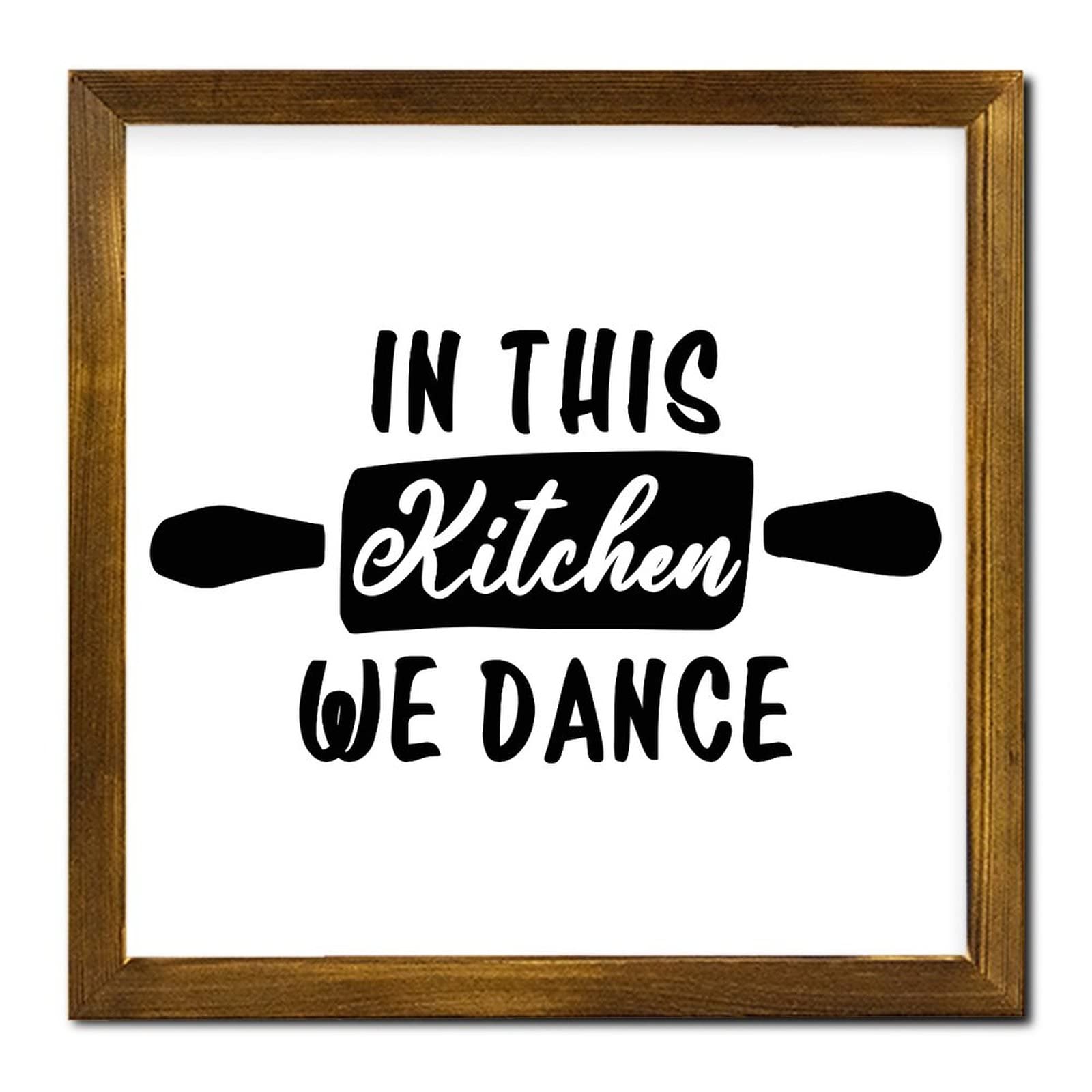 Panneau en bois encadré In This Kitchen We Dance pour déco murale rustique