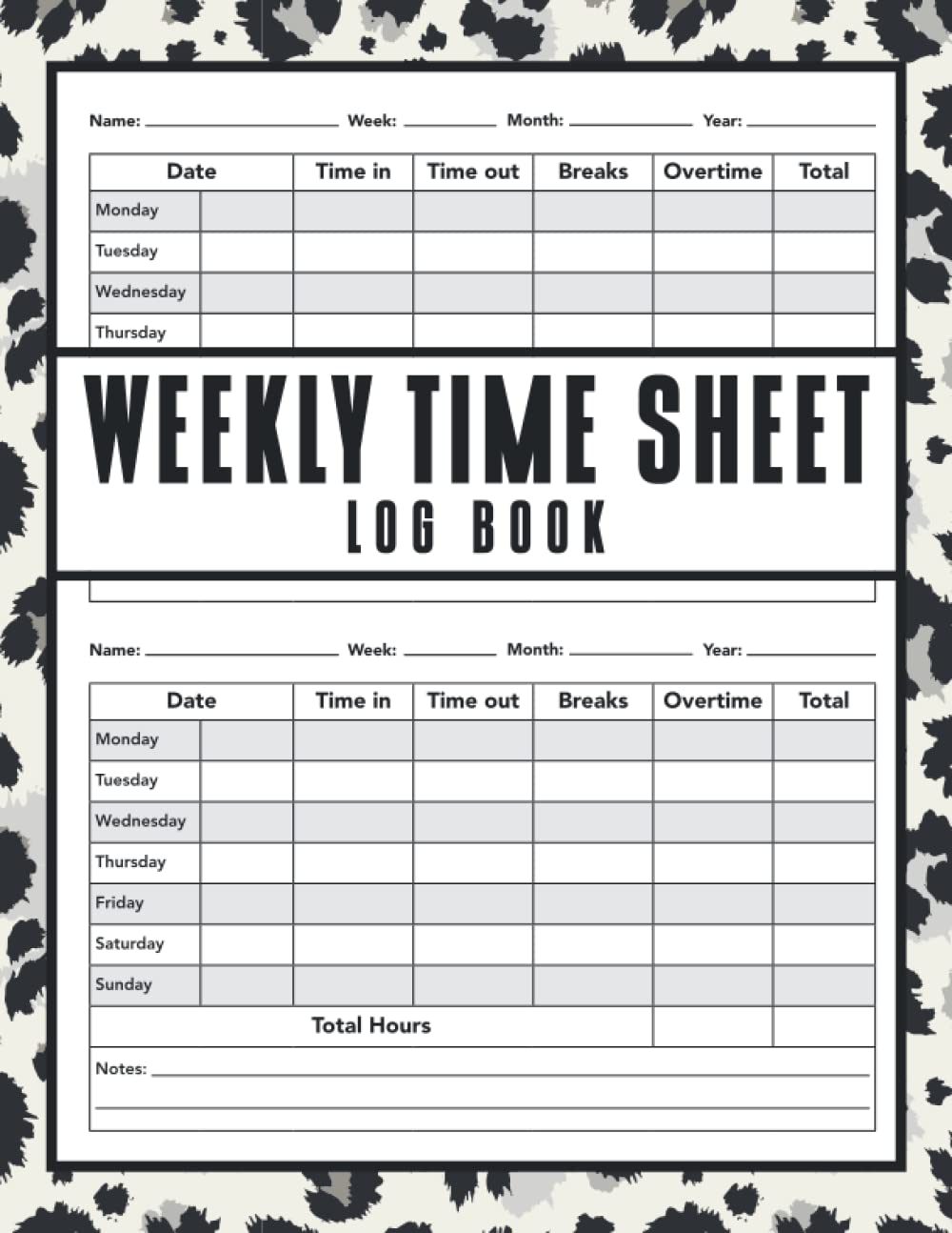 Weekly Time Sheet Log Book: Employee Time Sheet Log Book to Record Time (240 Weeks), Timesheet Including Overtime for Employees, work hours logbook, 8.5 x 11 in, Snow Leopard Print Cover Design.