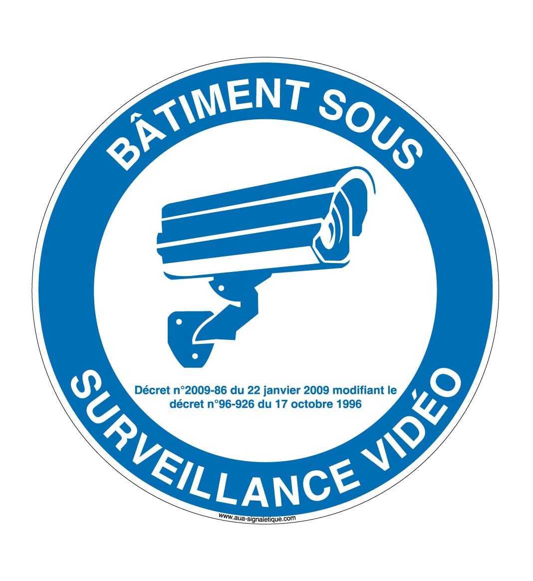 AUA SIGNALETIQUE - Panneau bâtiment sous surveillance vidéo - 01 - Ø 650 mm, Aluminium Dibond 3mm